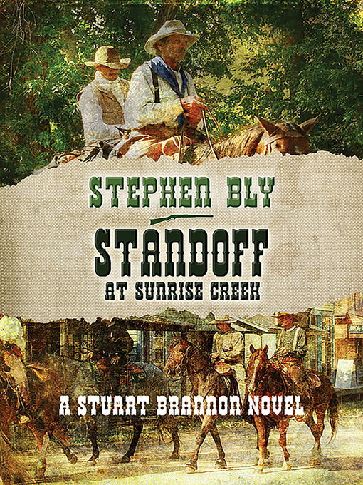 Title details for Standoff At Sunrise Creek by Stephen Bly - Wait list